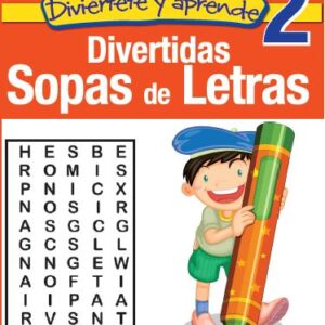 DIVERTIDAS SOPAS DE LETRAS 2 EDITORIAL ÉPOCA DIVIÉRTETE Y APRENDE