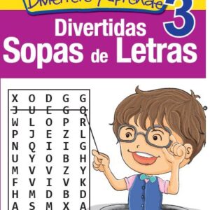 DIVERTIDAS SOPAS DE LETRAS 3 EDITORIAL ÉPOCA DIVIÉRTETE Y APRENDE