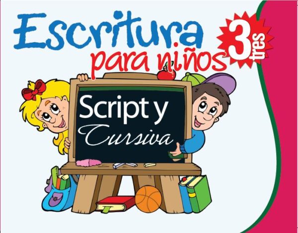 ESCRUTYRA SCRIPT Y CURSIVA PARA NIÑOS 3 EDITORIAL ÉPOCA DIVIÉRTETE Y APRENDE