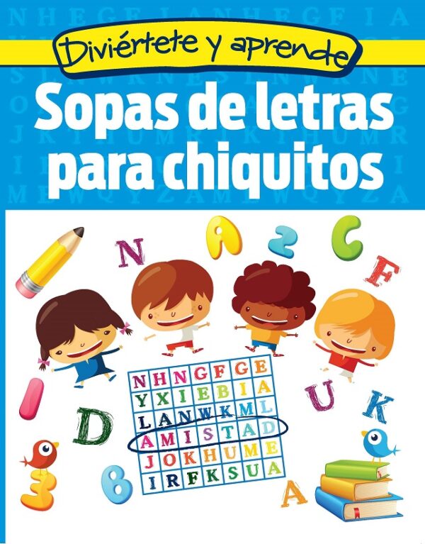 SOPAS DE LETRAS PARA CHIQUITOS EDITORIAL ÉPOCA DIVIÉRTETE Y APRENDE