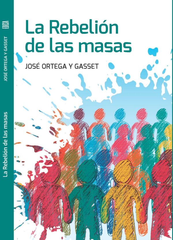 LA REBELION DE LAS MASAS EDITORIAL ÉPOCA NUEVO TALENTO