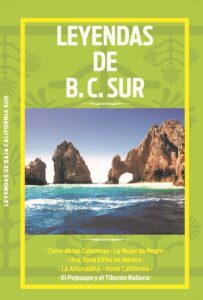 LEYENDAS DE BAJA CALIFORNIA SUR – EDITORIAL ÉPOCA