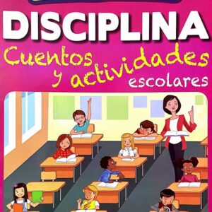 DISCIPLINA CUENTOS Y ACTIVIDADES ESCOLARES