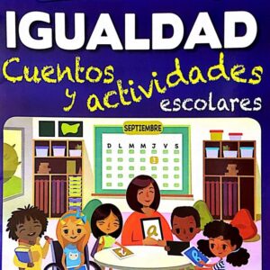 IGUALDAD CUENTOS Y ACTIVIDADES ESCOLARES EDITORIAL ÉPOCA DIVIÉRTETE Y APRENDE