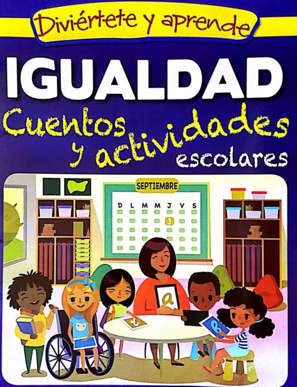 IGUALDAD CUENTOS Y ACTIVIDADES ESCOLARES EDITORIAL ÉPOCA DIVIÉRTETE Y APRENDE