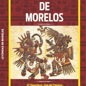 LEYENDAS DE MORELOS EDITORIAL ÉPOCA HORUS