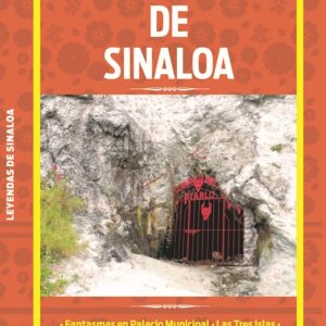 LEYENDAS DE SINALOA EDITORIAL ÉPOCA HORUS