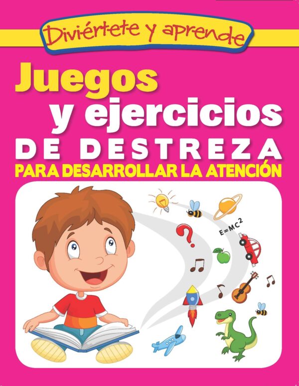 JUEGOS Y EJERCICIOS DE DESTREZA PARA DESARROLLAR LA ATENCIÓN