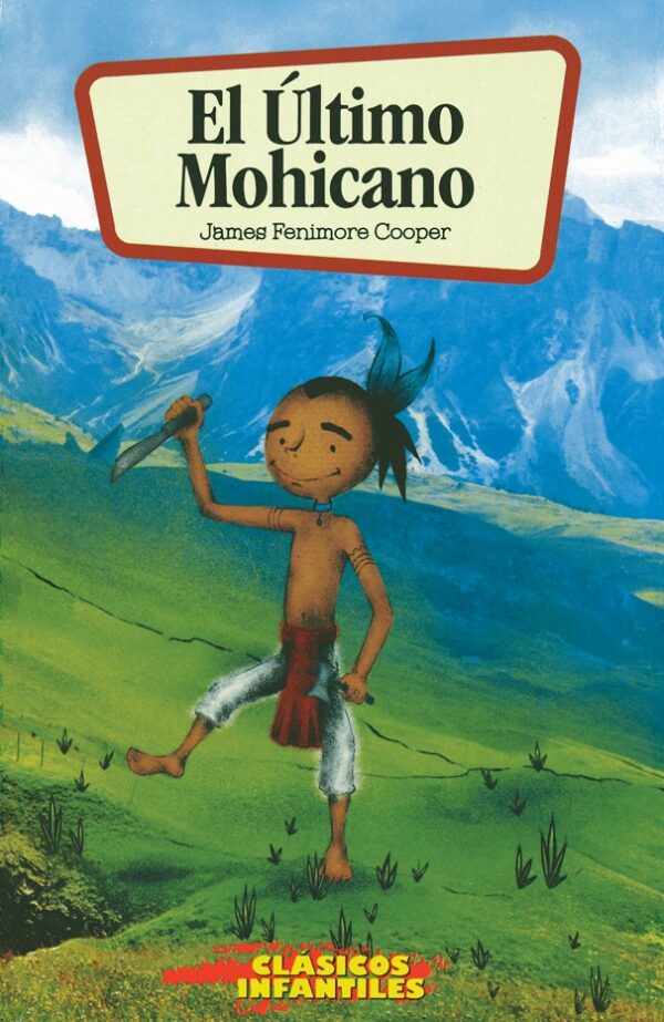 EL ÚLTIO MOHICANO EDITORIAL ÉPOCA CLÁSICOS INFANTILES