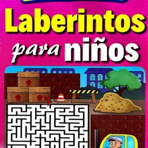 LABERINTOS PARA NIÑOS EDITORIAL ÉPOCA DIVIÉRTETE Y APRENDE