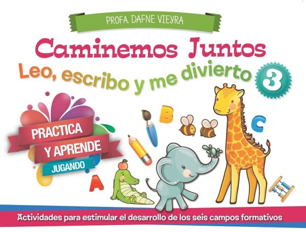 CAMINEMOS JUNTOS LEO, ESCRIBO Y ME DIVIERTO EDITORIAL ÉPOCA DIVIÉRTETE Y APRENDE