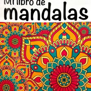 MI LIBRO DE MANDALAS EDITORIAL ÉPOCA DIVIÉRTETE Y APRENDE