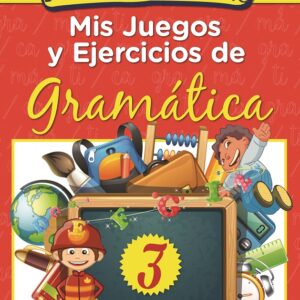 MIS JUEGOS Y EJERCICIOS GRAMÁTICA 3 EDITORIAL ÉPOCA DIVIÉRTETE Y APRENDE